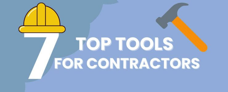 7 Top Tools For Contractors