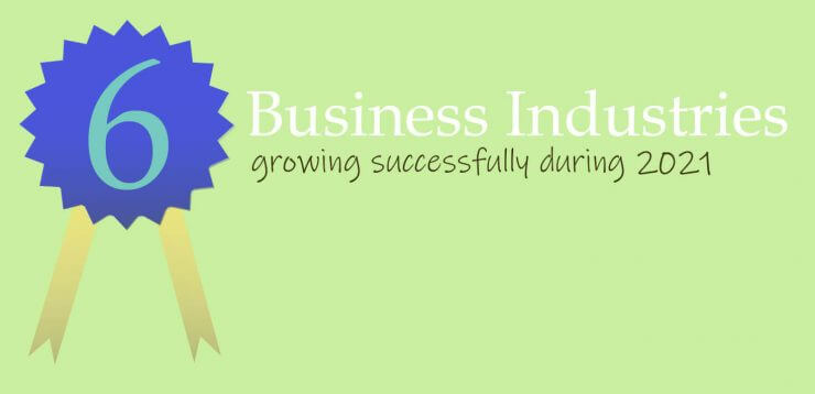 Business Industries Growing 2021